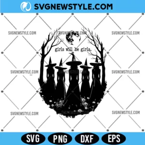 Girls Will Be Girls SVG Png