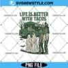 Life Is Better With Tacos PNG, Retro skeleton Png, Digital Download 3 Life Is Better With Tacos PNG