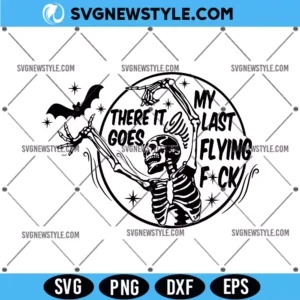 There It Goes My Last Flying Fck Halloween Svg