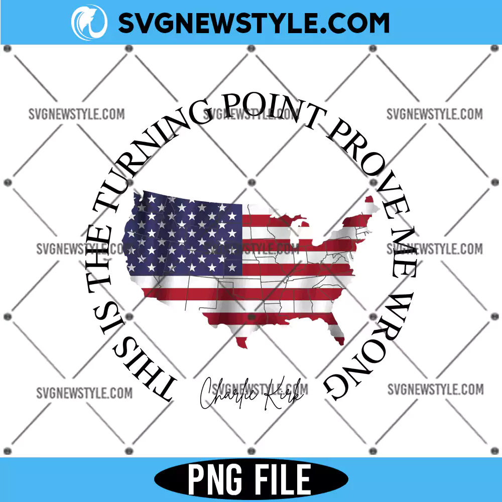This Is The Turning Point Charlie Kirk PNG, Pray For America PNG, Digital Download 1 This Is The Turning Point Charlie Kirk PNG