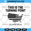 This Is the Turning Point USA Charlie Kirk Svg