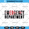 Emergency Department Svg, Nurse SVG, PNG DXF EPS | Instant Digital Download 2 Emergency Department Svg