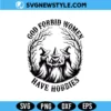 God Forbid Women Have Hobbies Svg, Funny Witch Svg, PNG DXF EPS, Digital Download 2 God Forbid Women Have Hobbies Svg