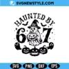 Haunted By 67 SVG