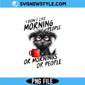 I Don't Like Morning People PNG