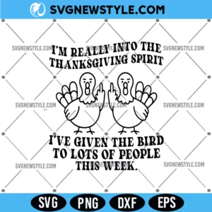 Im Really Into The Thanksgiving Spirit Svg