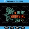 In My Showgirl Era Svg Cut File