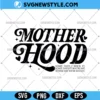 Mother Hood Svg