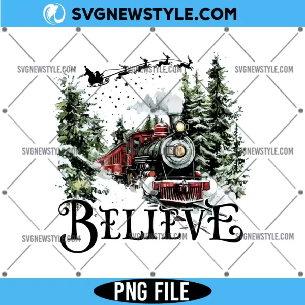 Polar Express Believe Png, Christmas Believe Png, Digital Download