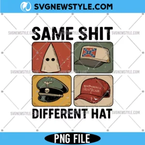 Same Shit Different Hat PNG