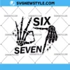 Six Seven 6 7 Skeleton Hands SVG