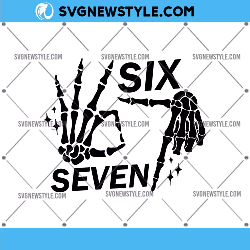 Six Seven 6 7 Skeleton Hands SVG, Spooky Skull Svg, PNG DXF EPS Digital Download 1 Six Seven 6 7 Skeleton Hands SVG