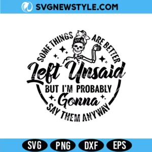 Some Things Are Better Left Unsaid SVG Design