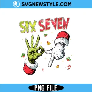 Grinch Six Seven Meme PNG, Funny Mean Guy Christmas Png, Digital Download