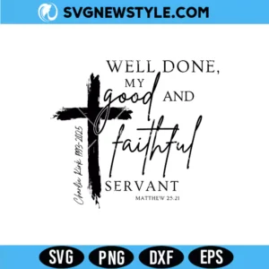 Well Done My Good And Faithful Servant SVG