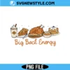 Big Back Energy Png