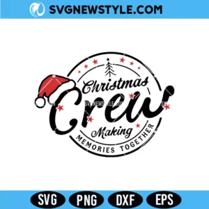 Christmas Crew Svg for Cricut