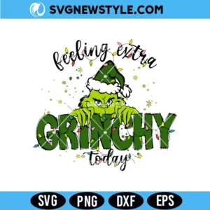 Feeling Extra Grinchy Today Christmas Svg, PNG DXF EPS | Digital Download