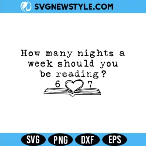 How Many Nights A Week Should You Be Reading 6-7 Svg