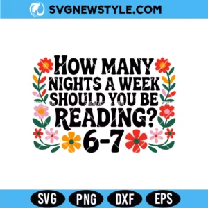 How Many Nights a Week Should You Be Reading 6 7 Svg