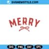 Merry with Bow Svg, Christmas Bow SVG, PNG DXF EPS Digital Download 3 Merry with Bow Svg