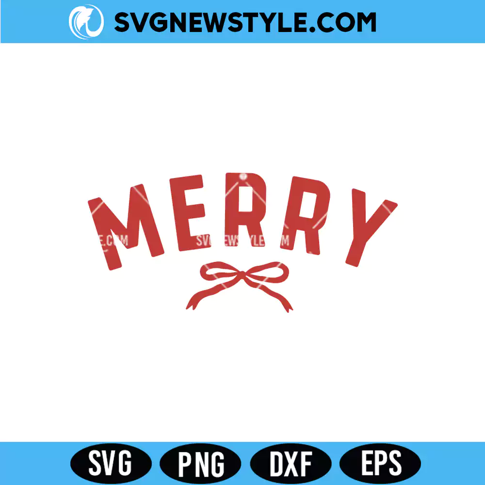 Merry with Bow Svg, Christmas Bow SVG, PNG DXF EPS Digital Download 1 Merry with Bow Svg