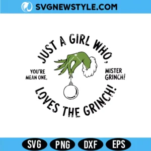 Just a girl who love Grinch Svg Design