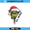 The grinch Ew People SVG