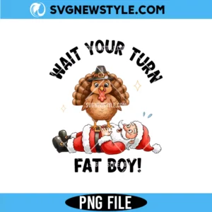Wait Your Turn Santa Turkey Christmas PNG
