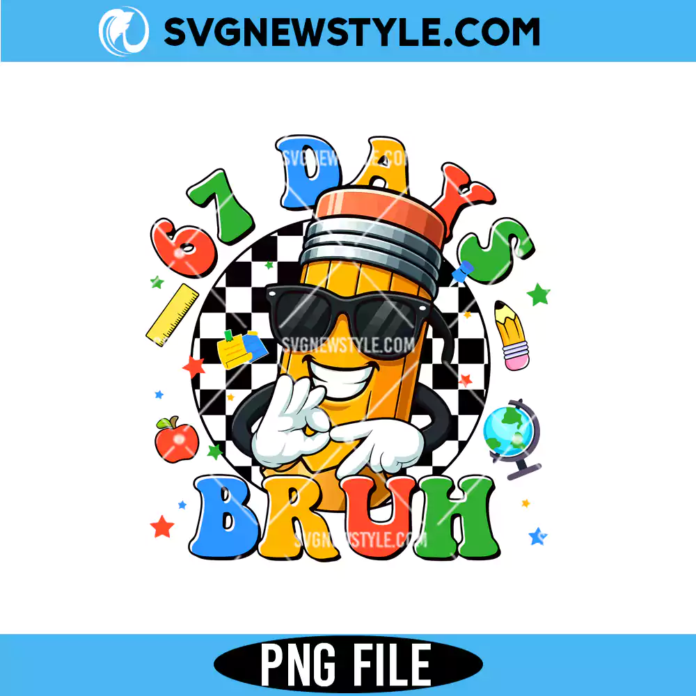 67 Days Bruh PNG, Funny Six Seven Teacher Student Meme PNG | Digital Download 1 67 Days Bruh PNG