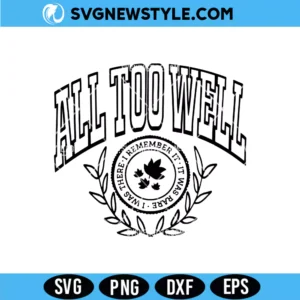 All Too Well Svg