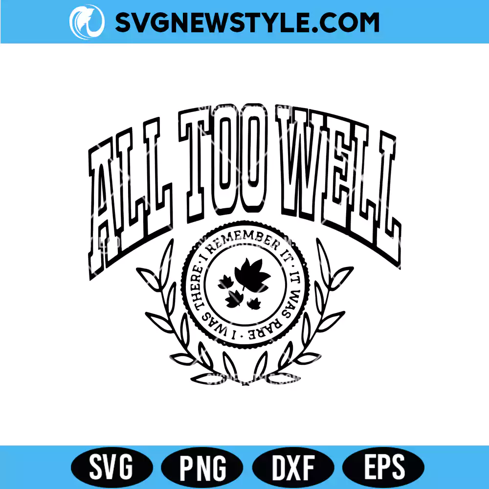 All Too Well Svg, Music Quote SVG, PNG | Digital Download 1 All Too Well Svg