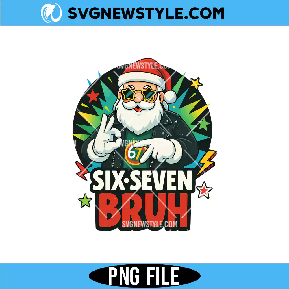 Cool Christmas Santa Six Seven Bruh Png, Christmas meme PNG | Digital Download 1 Cool Christmas Santa Six Seven Bruh Png