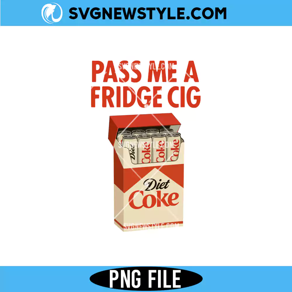 Diet Coke Png, Pass Me A Fridge Cig Png | Digital Download 1 Diet Coke Png