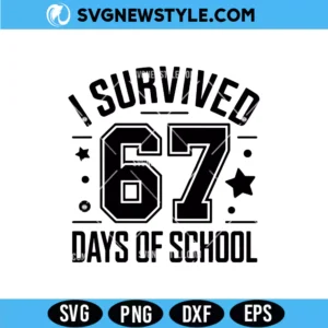 I Survived 67 Days of School Svg Png