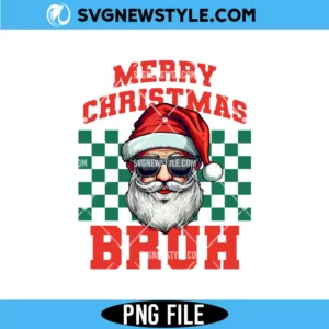 Merry Christmas Bruh Png for Cricut