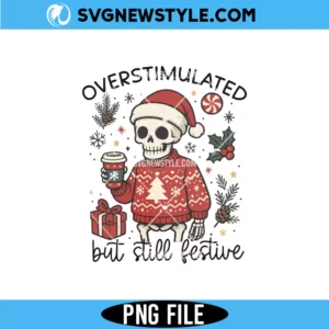 Overstimulated But Still Festive Png