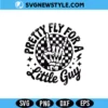 Pretty Fly For A Little Guy Svg Files