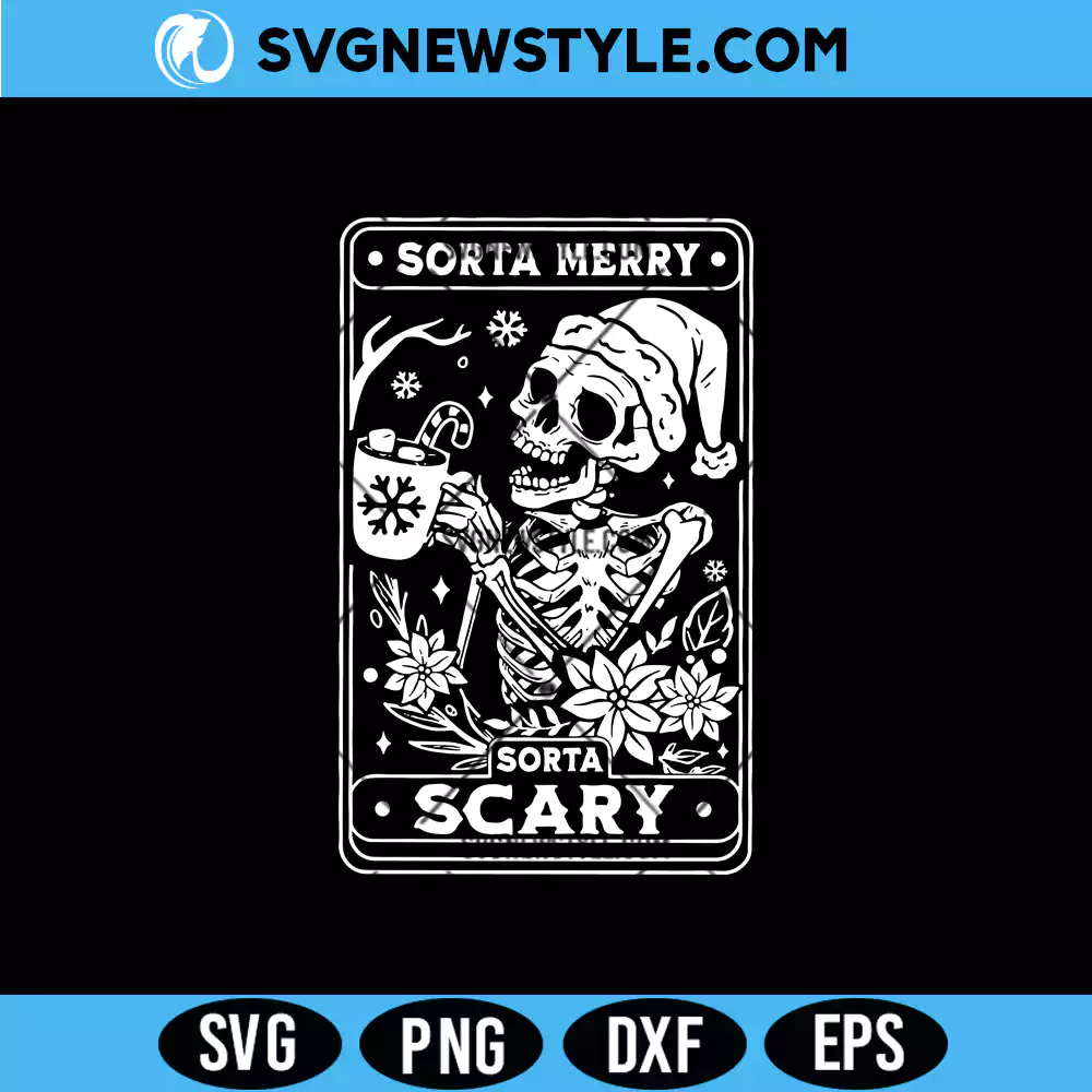 Sorta Merry Sorta Scarry Svg, Tarot Christmas skull svg, Png | Digital Download 1 Sorta Merry Sorta Scarry Svg