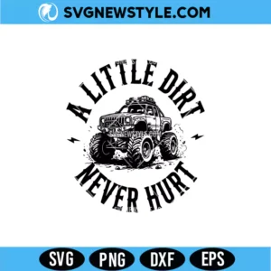 A Little Dirt Never Hurt SVG Png &ndash; Funny Outdoor Cut File | Digital Download