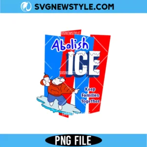 Abolish ICE PNG Digital Download for Shirts, Stickers & Statement Crafts