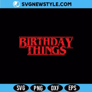 Birthday Things SVG Digital Download fun birthday party design