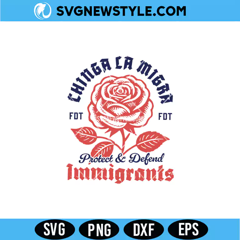 Chinga La Migra SVG PNG – Political Protest Design | Digital Download 1 Chinga La Migra SVG PNG