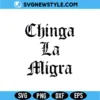 Chinga La Migra SVG PNG Digital Download – Political Parody SVG PNG 2 Chinga La Migra SVG PNG Digital Download political parody design