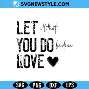 Faith Based Love Quote SVG