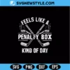 Feels Like A Penalty Box Kind Of Day SVG Digital Download – Funny Hockey SVG 3 Feels Like A Penalty Box Kind Of Day SVG Digital Download funny hockey quote design