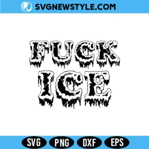 Fuck ICE Protest SVG Digital Download activism quote design