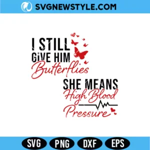 Still Give Him Butterflies SVG