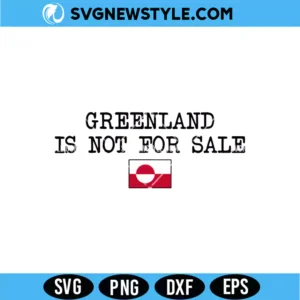 Greenland Is Not For Sale SVG &ndash; Political Statement Cut File | Digital Download