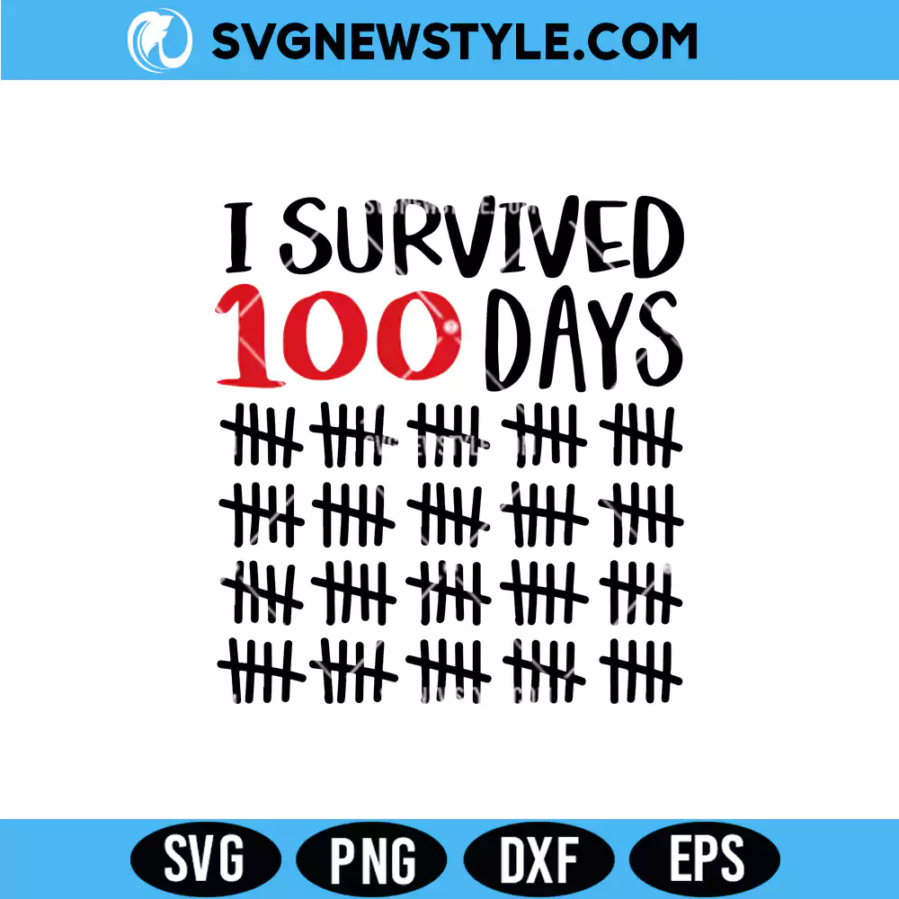 I Survived 100 Days SVG Digital Download – Funny School Celebration SVG 1 I Survived 100 Days SVG Digital Download funny 100th day of school design